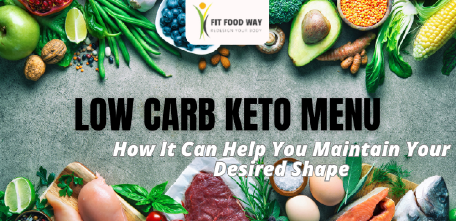 Benefits of a Low Carb Menu: How It Can Change Your Life and Help You Maintain Your Desired Shape